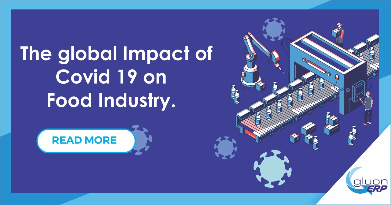 The Global Impact of COVID 19 on the Food Industry | GLUON ERP